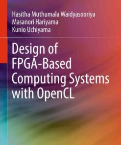 Design of FPGA-Based Computing Systems with OpenCL eBook