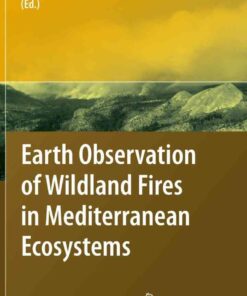 Earth Observation of Wildland Fires in Mediterranean Ecosystems, 1st Edition eBook