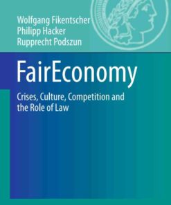 FairEconomy: Crises, Culture, Competition and the Role of Law eBook