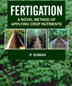 Fertigation: A Novel Method of Applying Crop Nutrients, 1st Edition eBook