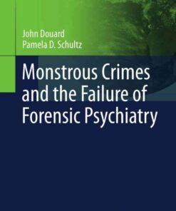 Monstrous Crimes and the Failure of Forensic Psychiatry eBook