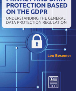 Privacy and Data Protection based on the GDPR, 1st Edition eBook