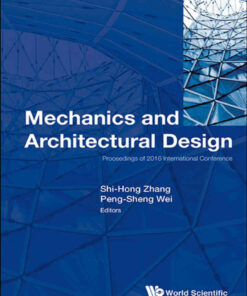 Mechanics and Architectural Design: Proceedings of 2016 International Conference eBook