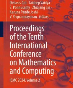 Proceedings of the Tenth International Conference on Mathematics and Computing: ICMC 2024, Volume 2 eBook