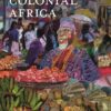 Daily Life in Colonial Africa, 1st Edition eBook
