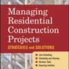 Managing Residential Construction Projects, 1st Edition eBook