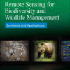 Remote Sensing for Biodiversity and Wildlife Management: Synthesis and Applications, 1st Edition eBook