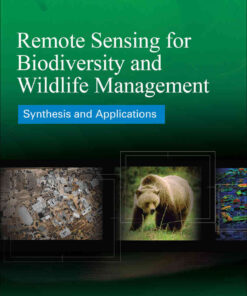 Remote Sensing for Biodiversity and Wildlife Management: Synthesis and Applications, 1st Edition eBook