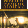 Airport Systems: Planning, Design and Management, 2nd Edition eBook