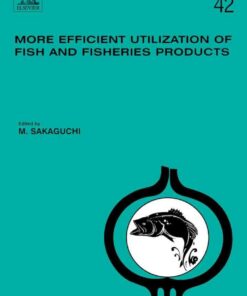 More Efficient Utilization of Fish and Fisheries Products eBook