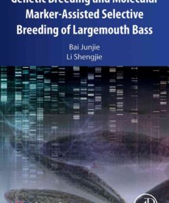 Genetic Breeding and Molecular Marker-Assisted Selective Breeding of Largemouth Bass eBook
