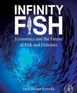 Infinity Fish: Economics and the Future of Fish and Fisheries eBook