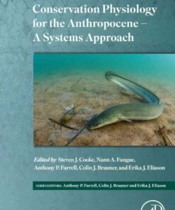 Conservation Physiology for the Anthropocene – A Systems Approach Part A, 1st Edition eBook