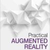 Practical Augmented Reality: A Guide to the Technologies, Applications, and Human Factors for AR and VR, 1st Edition eBook