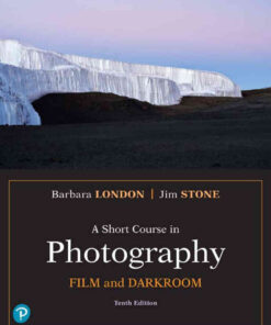 A Short Course in Photography: Film and Darkroom, 10th Edition eBook