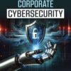 Corporate Cybersecurity, 6th Edition eBook