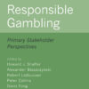 Responsible Gambling: Primary Stakeholder Perspectives, 1st Edition eBook