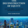 The Deconstruction of Equity: Activist Shareholders, Decoupled Risk, and Corporate Governance eBook