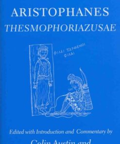 Aristophanes Thesmophoriazusae, 1st Edition eBook
