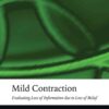 Mild Contraction: Evaluating Loss of Information Due to Loss of Belief eBook