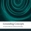 Grounding Concepts: An Empirical Basis for Arithmetical Knowledge eBook