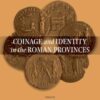 Coinage and Identity in the Roman Provinces, 1st Edition eBook