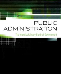 Public Administration: The Interdisciplinary Study of Government eBook