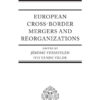 European Cross-Border Mergers and Reorganisations, 1st Edition eBook