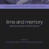 Time and Memory: Issues in Philosophy and Psychology, 1st Edition eBook