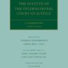 The Statute of the International Court of Justice: A Commentary, 3rd Edition eBook