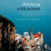 Thinking with Assent: Renewing a Traditional Account of Knowledge and Belief, 1st Edition eBook