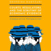 Courts, Regulators, and the Scrutiny of Economic Evidence eBook