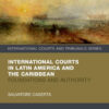International Courts in Latin America and the Caribbean eBook Foundations and