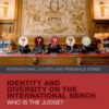 Identity and Diversity on the International Bench: Who is the Judge?, 1st Edition eBook