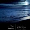 The Human A Priori: Essays on How We Make Sense in Philosophy, Ethics, and Mathematics eBook