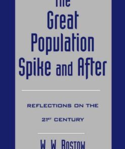 The Great Population Spike and After: Reflections on the 21st Century eBook