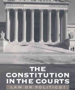 The Constitution in the Courts: Law or Politics? eBook