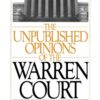 The Unpublished Opinions of the Warren Court eBook