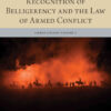 Recognition of Belligerency and the Law of Armed Conflict eBook