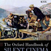 The Oxford Handbook of Silent Cinema eBook