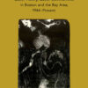 Never By Itself Alone: Queer Poetry, Queer Communities in Boston and the Bay Area, 1944?Present, 1st Edition eBook