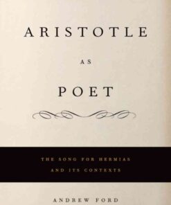 Aristotle as Poet: The Song for Hermias and Its Contexts eBook