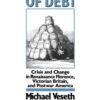 Mountains of Debt: Crisis and Change in Renaissance Florence, Victorian Britain, and Postwar America eBook