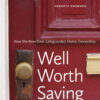 Well Worth Saving: How the New Deal Safeguarded Home Ownership, 1st Edition eBook