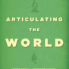 Articulating the World: Conceptual Understanding and the Scientific Image, 1st Edition eBook