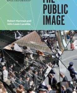 The Public Image: Photography and Civic Spectatorship, 1st Edition eBook