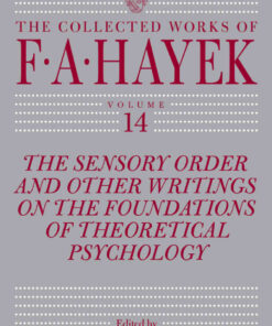 The Sensory Order and Other Writings on the Foundations of Theoretical Psychology, 1st Edition eBook