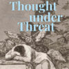 Thought under Threat: On Superstition, Spite, and Stupidity eBook