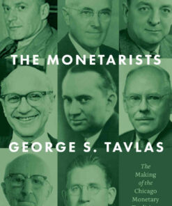 The Monetarists: The Making of the Chicago Monetary Tradition, 1927–1960 eBook