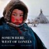 Somewhere West of Lonely: My Life in Pictures eBook